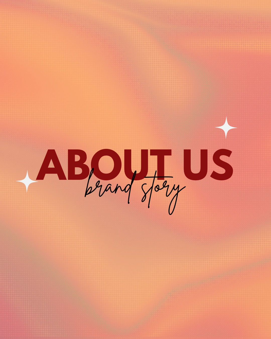 Our Story.